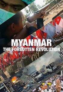 Myanmar: The Forgotten Revolution