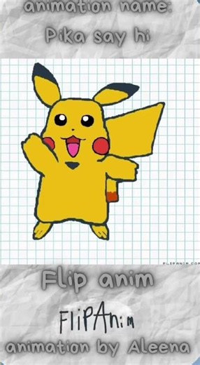 Flipanim: pika say hi (Aleena) #flipanim #animation #pokemon #pikachu #drawing #art #cute