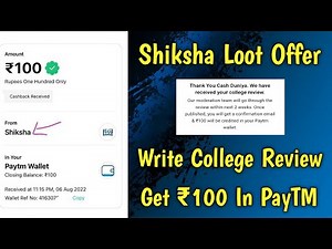 Review Your College & Get ₹100 PayTM Cash | Shiksha.Com College Review Offer - New Earning App 2022