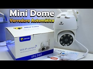 CONFIGURANDO CÂMERA IP MINI DOME COM VARREDURA AUTOMÁTICA JORTAN IPC360