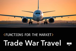 Functions for the Market: Trade war travel | Insights | Bloomberg Professional Services