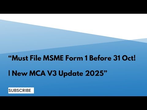 “MSME Form 1 (V3 Update 2025) | Who Should File, Due Dates & Penalties Explained”