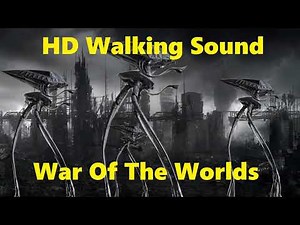 War of the worlds tripod walking sound HD |1hour