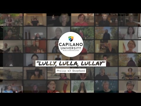 "Lully, Lulla, Lullay" | Philip WJ Stopford【CapU Music】【Virtual Choir】