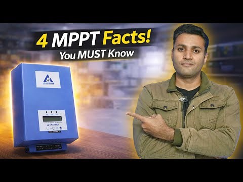 4 Things You Need to Know Before Choosing an MPPT Solar Charge Controller
