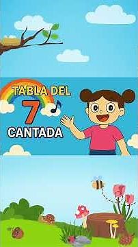 Tabla del 7 🎵 CANCIÓN INFANTIL FÁCIL DE APRENDER a multiplicar