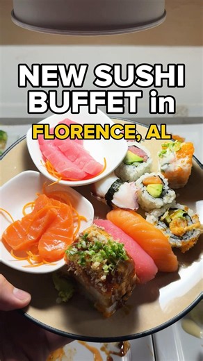 Florence, AL - A NEW sushi buffet just opened today in Florence and it’s AMAZING!