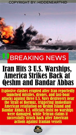 Iran Hits 3 US Warships, America Strikes Back at Qeshm and Bandar Abbas