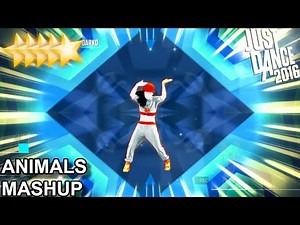 Just Dance 2016 | Animals - Mashup