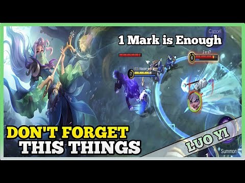 3 Things to Remember if you want to Master Luo Yi | MLBB