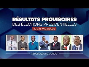 🔴 LIVE: Provisional Results - 2026 Presidential Election (Congo-Brazzaville)