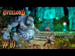 Overlord walkthrough part 10