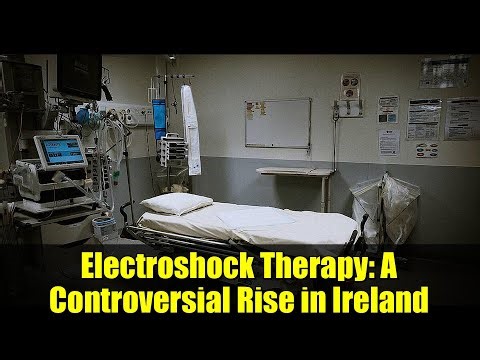 Electroshock Therapy: A Controversial Rise in Ireland