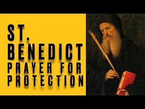 ST. BENEDICT- Catholic prayer for protection