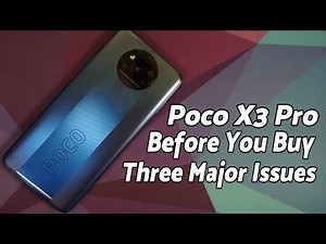 Poco X3 Pro Three Major Issues to Know Before You Buy | Poco X3 Pro Common Issues & Problems