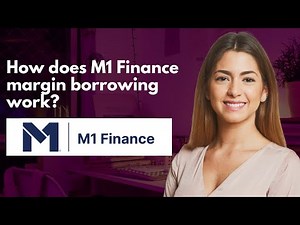 How does M1 Finance margin borrowing work?