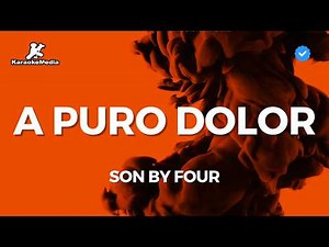 Son by four - A puro dolor (Karaoke) | Instrumental