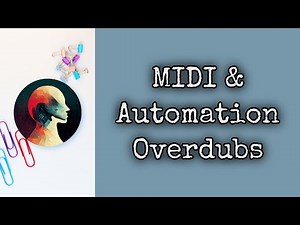 MIDI & Automation Overdubs in Reaper