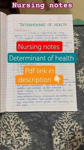 Determinant of health.. nursing notes…
