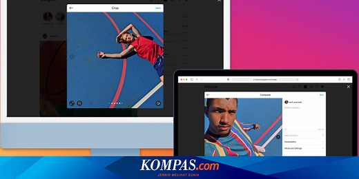 Instagram di Laptop Sudah Bisa Upload Foto dan Video, Begini Caranya