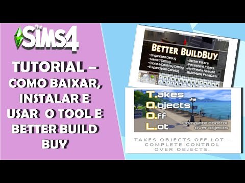 THE SIMS 4 - TUTORIAL - COMO BAIXAR, INSTALAR E USAR O TOOL E BETTER BUILDBUY- PASSO A PASSO -