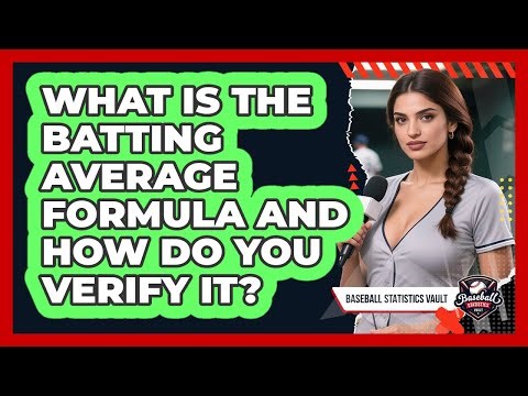 What Is The Batting Average Formula And How Do You Verify It? - Baseball Statistics Vault
