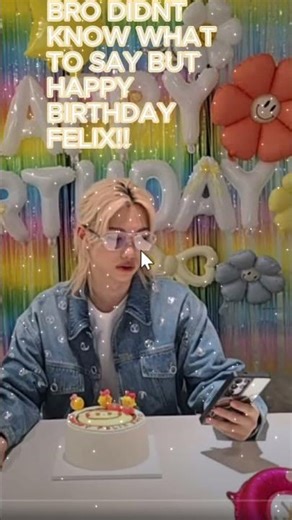 FELIX'S BIRTHDAY