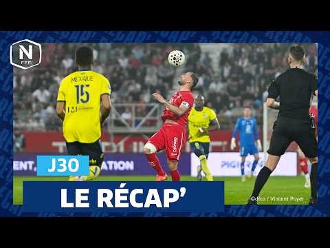Recap of Matchday 30 | National FFF 2025-2026