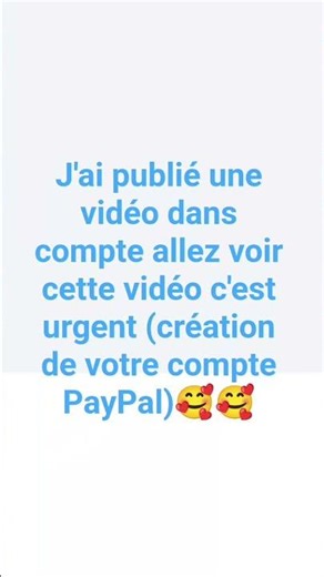 comment créer un compte PayPal cette vidéo à posté dans mon compte #motivation #viral