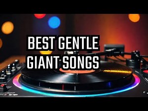 Gentle Giant's Top 10 Most Incredible Songs To Hear Now