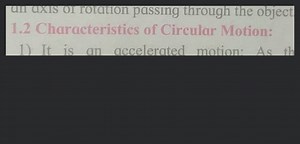 an axis of rotation passing through the object 1.2 Characterist... | Filo