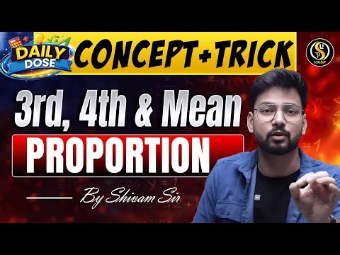 Ratio and Proportion 🔥 | Third, Fourth & Mean Proportional | Cross Multiply Method | Shivam Sir
