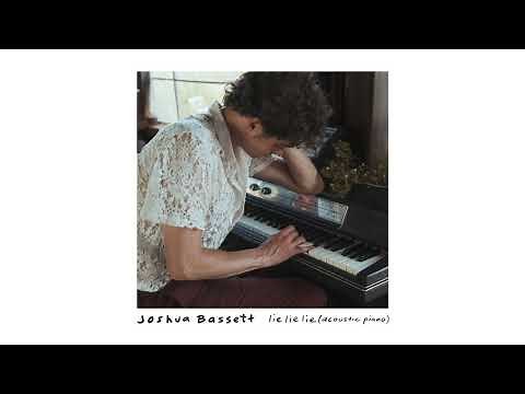 Joshua Bassett - Lie Lie Lie (Acoustic Piano version)