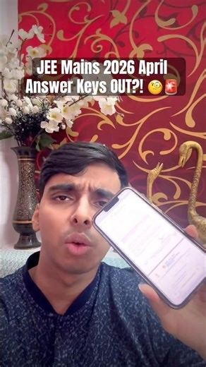 JEE Mains 2026 Answer Keys OUT?! 🚨🧐 JEE Mains 2026 April Answer Key 😱 JEE Mains 2026 Result #jee