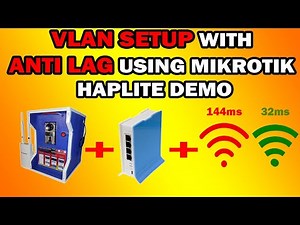 VLAN SETUP WITH ANTI LAG USING MIKROTIK HAPLITE DEMO