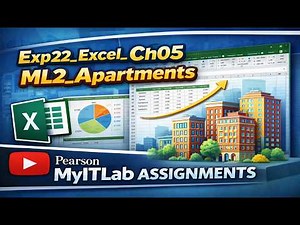 Exp22_Excel_Ch05_ML2_Apartments | Guaranteed clarity & confidence in Excel | Trusted Method