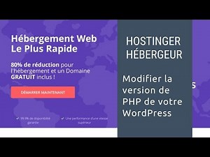 WordPress : comment modifier la version de PHP d’un site chez Hostinger