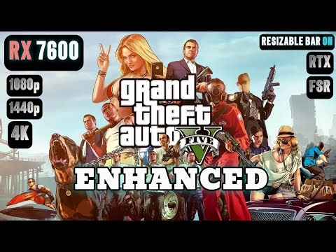 GTA 5 Enhanced RX 7600 FPS TEST | GTA 5 RX 7600 & i5 12400F Benchmark 1080p/1440p/4K