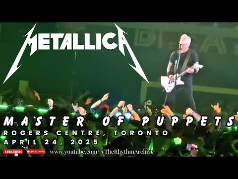 Metallica | "Master of Puppets" | Rogers Centre | Toronto, ON | April 24, 2025