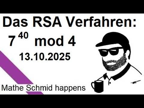 Berechnung von a^b mod c, wenn a^b sehr sehr groß wäre | Mathematik beim Mathe Schmid