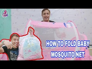 HOW TO FOLD BABY MOSQUITO NET