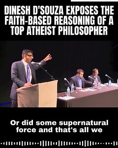 In this debate with atheist Andrew Bernstein, Dinesh D'Souza proves the essential role faith has in the arguments for atheism. | Dinesh D'Souza