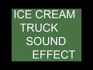 Ice cream truck sound effect