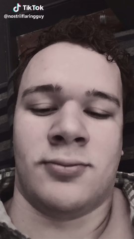 Me Flaring my nostrils to Earfquake