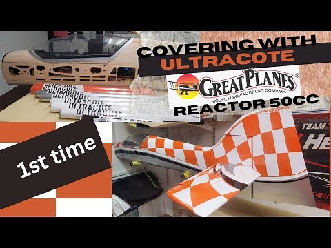 Great Planes Reactor 50cc Restoration Part 2 (Covering with Ultracote)
