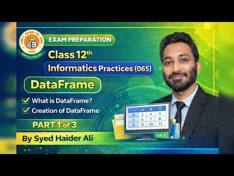 DataFrame in Python (Pandas) | What is DataFrame? | Creation of DataFrame | Class 12 IP -065 Part 1