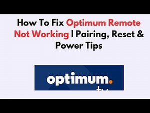 How To Fix Optimum Remote Not Working | Pairing, Reset & Power Tips