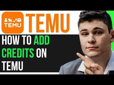 ADD CREDITS ON TEMU (EFFECTIVE METHOD)