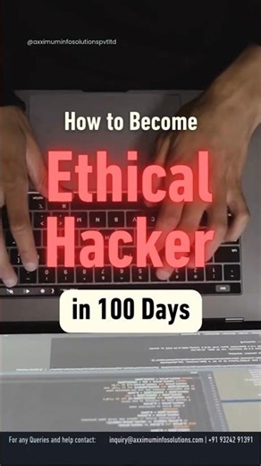 How to Become Ethical Hacker in 100 Days #ethicalhacking #cybersecurity #axximuminfosolutions