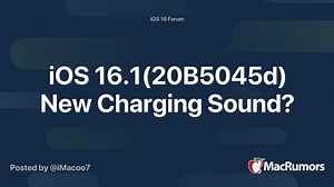 iOS 16.1(20B5045d) New Charging Sound?